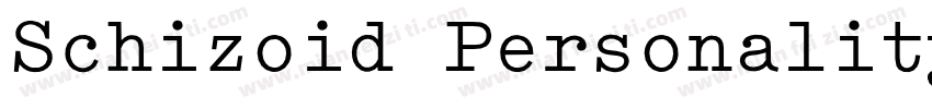 Schizoid Personality字体转换